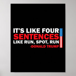 Det är som fyra meningar som Run Spot Run Trump Poster
