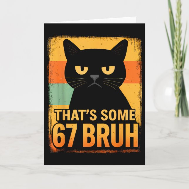 Det är Some 67 Bruh – Retro Grumpy Six Seven Katt  Kort (Framsida)