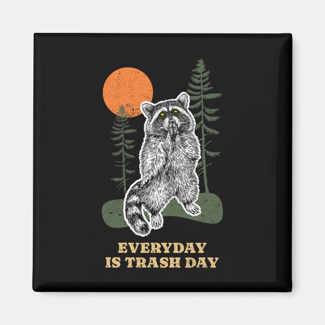 Det är Sopor Day Raccoon Sopor R Magnet (Framsidan)
