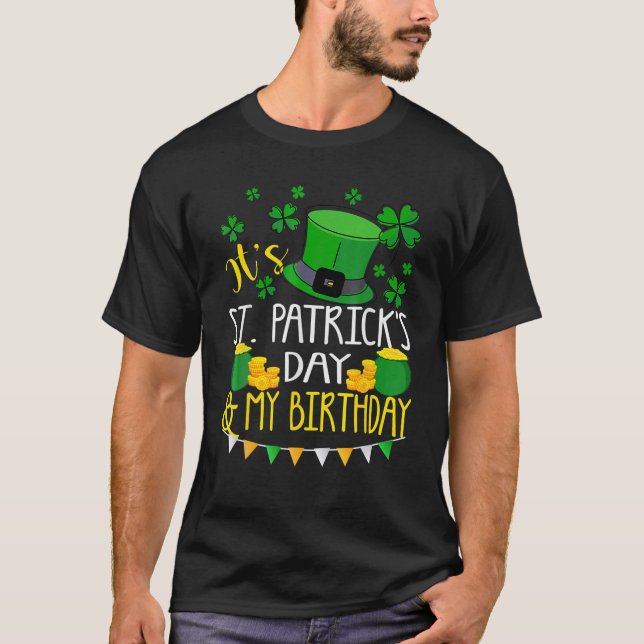 Det är St patrick's day och min födelsedag Irish M T Shirt (Framsida)