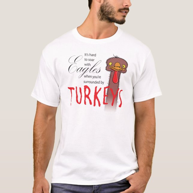 Det är svårt att soarera med Eagles... Tee (Framsida)