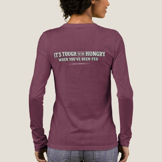 Det är svårt att vara hungrig när man har ätit –  t shirt (Baksida)