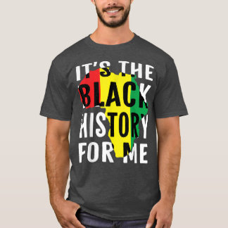 Det är svarta historian för mig afrikansk pri t shirt
