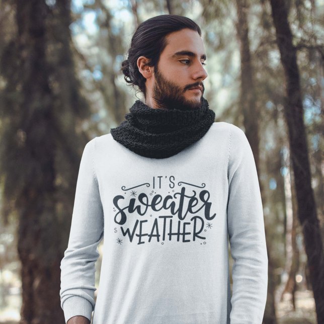 Det är Sweater Weather Lång Ärmad Tröja (Skapare uppladdad)