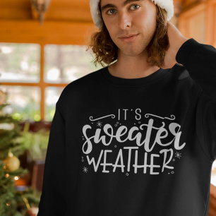 Det är Sweater Weather Lång Ärmad Tröja