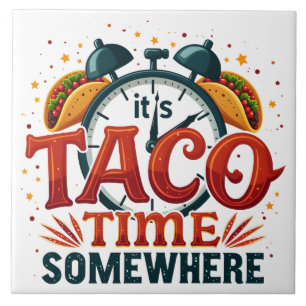 Det är Taco Time nånstans, Tex Mex mexican Food Kakelplatta