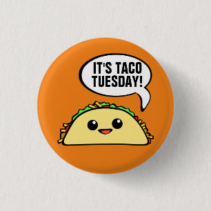 Det är Taco tisdag Knapp