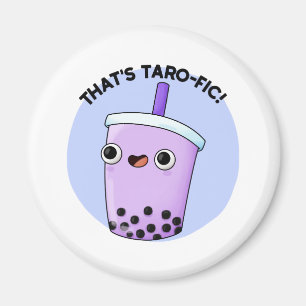 Det är Taroffic Funny Boba Tea Pun Magnet