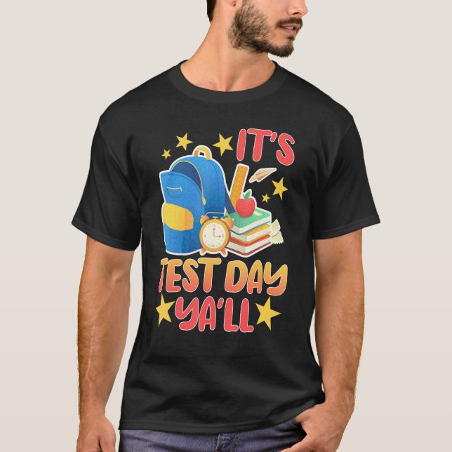 Det är testdag Y'all School Teacher Examination Pr T Shirt (Framsida)