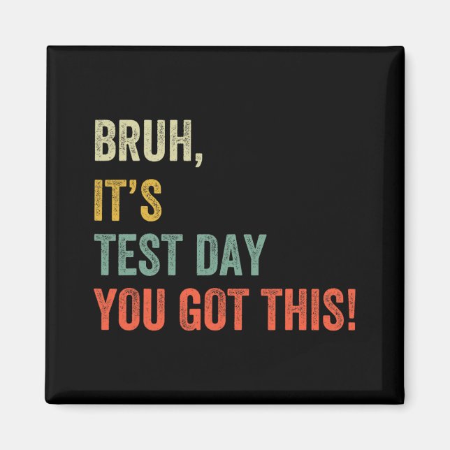 Det är testdagen du Har den här testdagen, det är  Magnet (Framsidan)