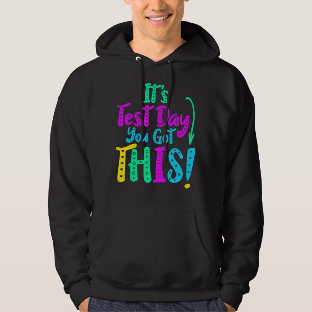 Det är testdagen du Har den här testdagen lärarstu Hoodie (Framsida)