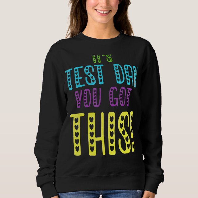 Det är testdagen du Har Läraren Student Testin T Shirt (Framsida)