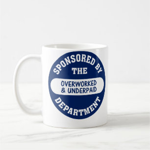 Det är tid de överansträngde & underpaid kaffemugg