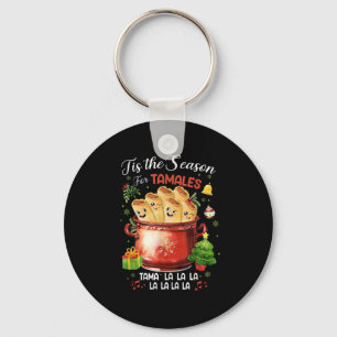 Det Är Tid För Tamales Jul Mexikansk Mat Nyckelring