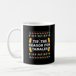 Det Är Tid För Tamales Rolig Mexikansk Jul Kaffemugg