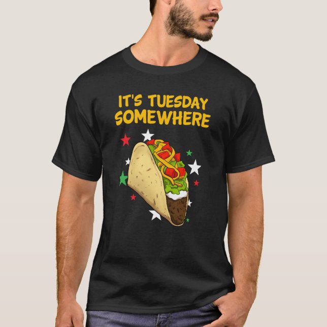 Det är tisdag nånstans Taco Tacos T Shirt (Framsida)