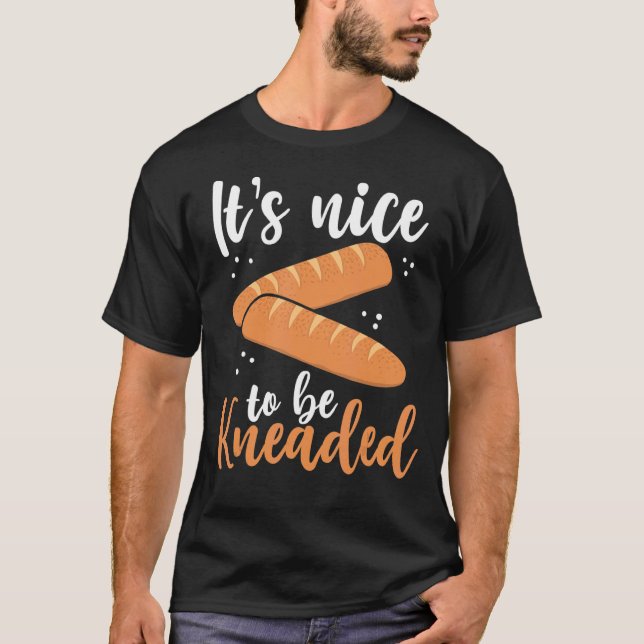Det är trevligt att få höra Bread Baker pun T Shirt (Framsida)