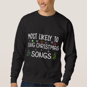Det är troligast att julfamiljen sång sjunga Chris Lång Ärmad Tröja