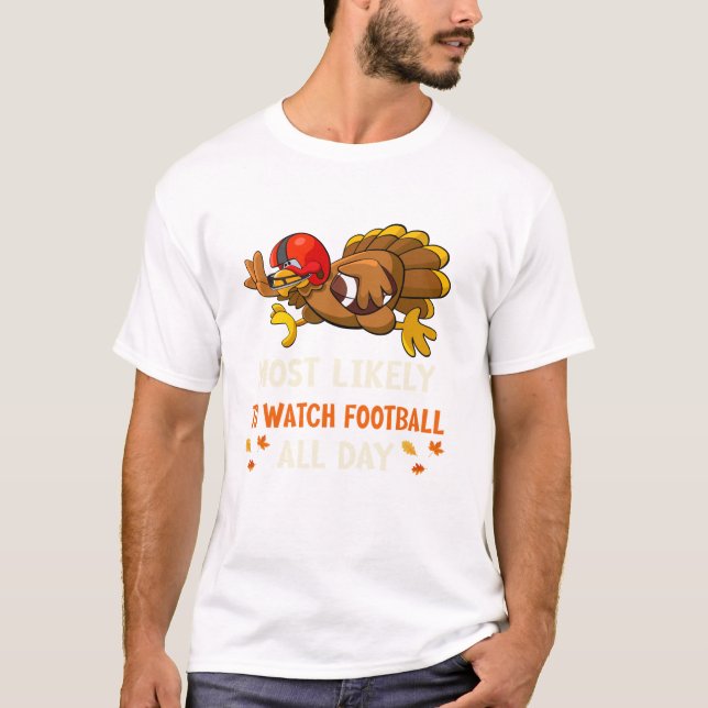 Det är troligt att fotbollen ser bekväm ut t shirt (Framsida)