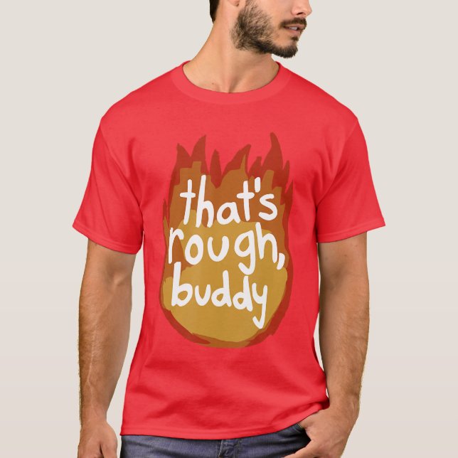 Det är tufft kompis vän t shirt (Framsida)