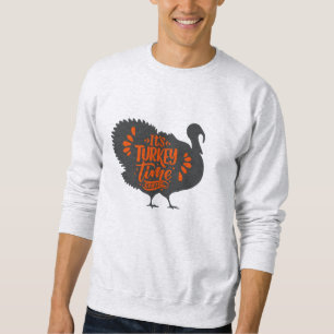 Det är Turkiets tid för Thanksgiving T-Shirt Lång Ärmad Tröja