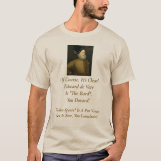 Det är tydligt! Det är Edward de Vere! T-Skift T Shirt