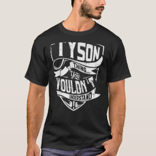 Det är TYSON sak, du skulle inte förstå T Shirt