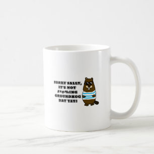 Det är tyvärr inte #*@%ing Groundhog Day än Kaffemugg