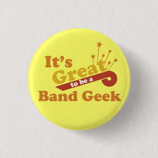 Det är Underbart att vara en Band Geek Knapp