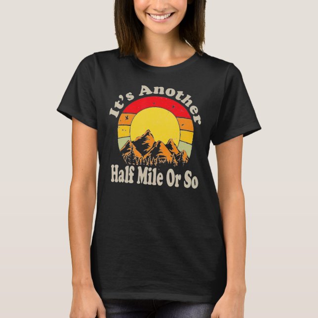 Det är ungefär en halv miljon eller så, campinghög t shirt (Framsida)