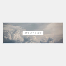 Det är upp till dig motivationen tumblr banderoll