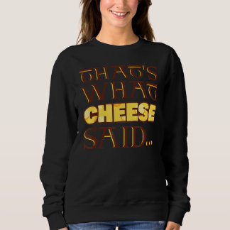 Det är vad Cheese sa T Shirt