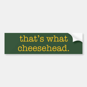 Det är vad Cheesehead Bildekal