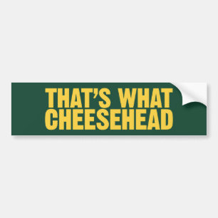 Det är vad den Cheesehead bildekalet Bildekal