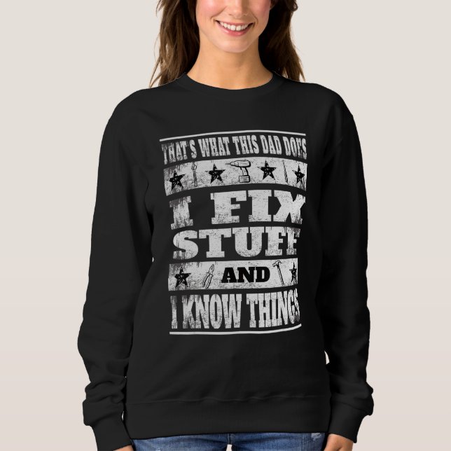 Det är vad den här pappan gör Jag fixar saker och  T Shirt (Framsida)