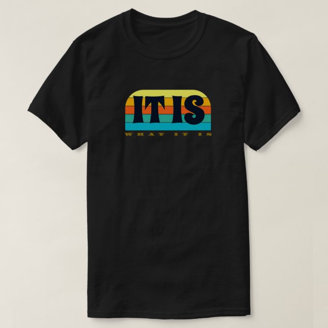Det är vad det är 2 t shirt (Design framsida)