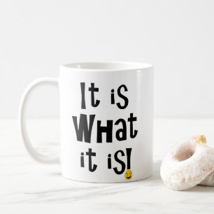 Det är vad det är! kaffemugg