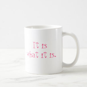 Det är vad det är kaffemugg