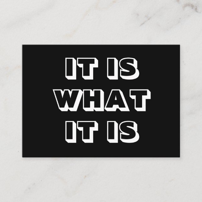 Det är vad det är, svart, vitt, modernt, fetstil rådkort (Framsida)