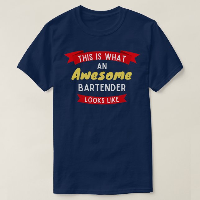 Det är vad en Fantastisk Bartender ser ut som 4 T Shirt (Design framsida)