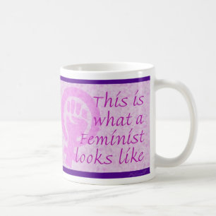 Det är vad en feminist ser ut som Mugg