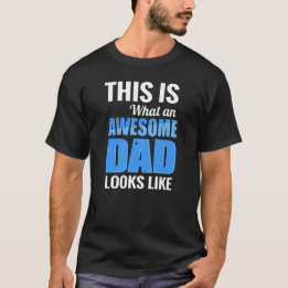 Det är vad Fantastisk Pappa ser ut som Fars dag T Shirt