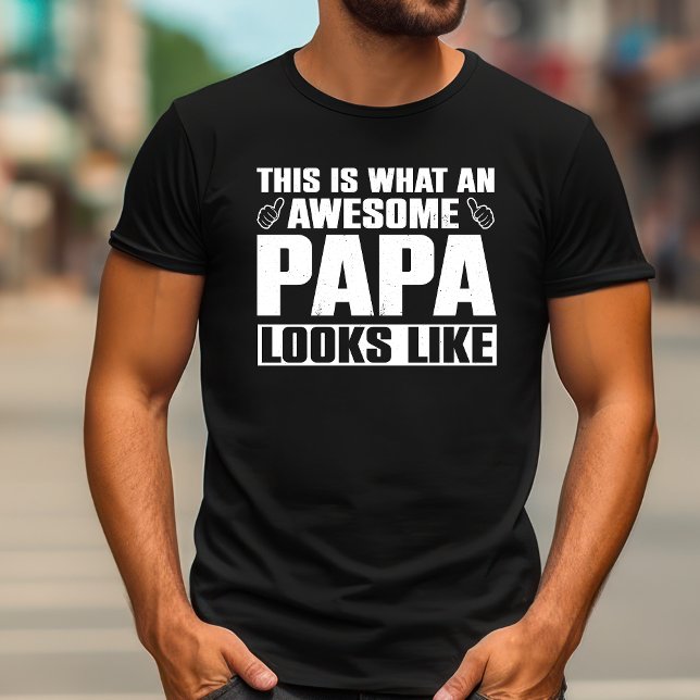 Det är vad Fantastisk Pappa ser ut som | Grandpa T Shirt (This Is What an Awesome Papa Looks Like | Grandpa T-Shirt)