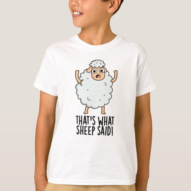 Det är vad får sa Roligt djur skämt  T Shirt (Framsida)