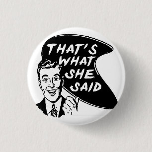 Det är vad hon sade Button Knapp