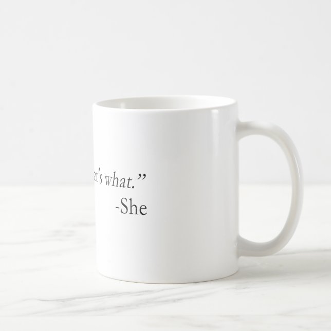 Det är vad hon sade citationstecken kaffemugg (Höger)