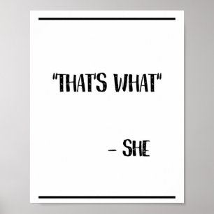 Det är vad hon sade den roliga poster