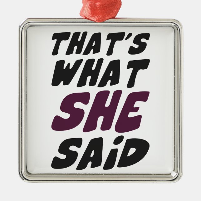 Det är vad hon sade julgransprydnad metall (Framsidan)