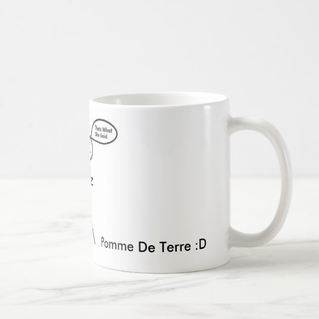 DET ÄR VAD HON SADE, Pomme De Terre: D Kaffemugg (Höger)