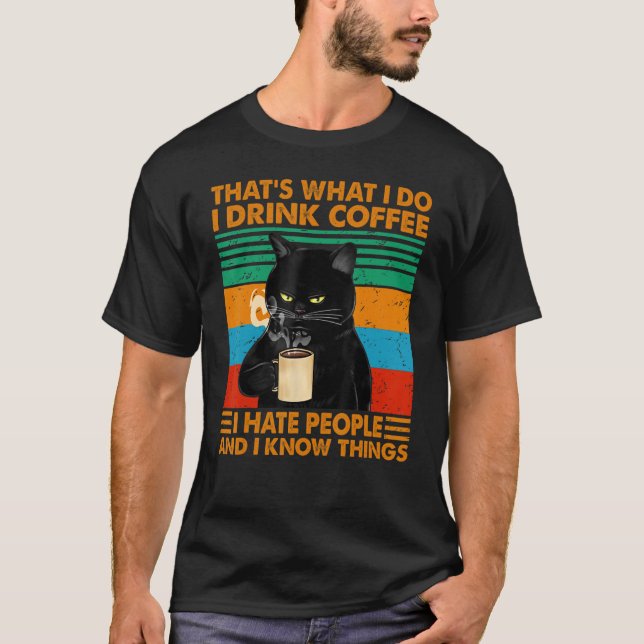 Det är vad jag dricker kaffe... jag hatar folk Bla T Shirt (Framsida)
